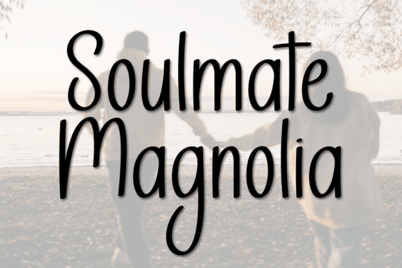 Choosing Soulmate Magnolia: A Web Designer’s Take on Elegant Script Typography