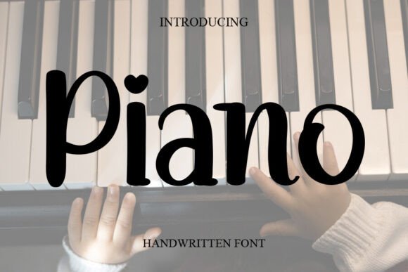 Piano Font: Natural Handwritten Typography for Editorial Design